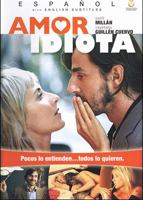Amor idiota 2004 фильм обнаженные сцены