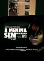 A Menina Sem Qualidades 2013 фильм обнаженные сцены