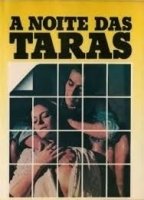 A Noite das Taras 1980 фильм обнаженные сцены