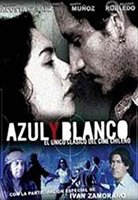 Azul y blanco 2004 фильм обнаженные сцены