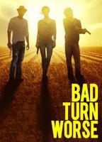 Bad Turn Worse 2013 фильм обнаженные сцены