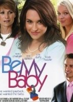 Be My Baby (I) (2007) Обнаженные сцены