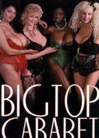 Big top cabaret (1986) Обнаженные сцены