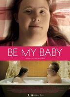 Be My Baby (II) 2014 фильм обнаженные сцены