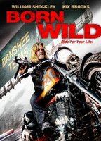Born Wild 2012 фильм обнаженные сцены