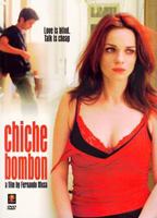 Chiche bombón 2004 фильм обнаженные сцены