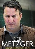 Der Metzger muss nachsitzen 2015 фильм обнаженные сцены