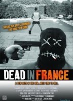Dead in France 2012 фильм обнаженные сцены