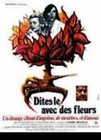 Dites-le avec des fleurs 1974 фильм обнаженные сцены