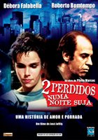 Dois Perdidos Numa Noite Suja 2002 фильм обнаженные сцены