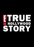 E! True Hollywood Story обнаженные сцены в ТВ-шоу