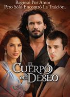 El cuerpo del deseo 2005 - 2006 фильм обнаженные сцены