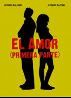 El amor (primera parte) (2005) Обнаженные сцены