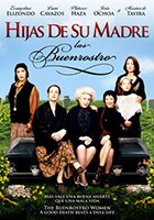 Hijas de su madre: Las Buenrostro (2005) Обнаженные сцены