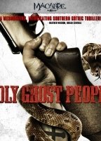 Holy Ghost People 2013 фильм обнаженные сцены