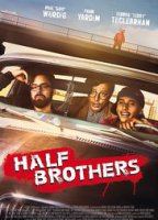 Half Brothers 2015 фильм обнаженные сцены