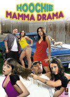 Hoochie Mamma Drama (2008) Обнаженные сцены