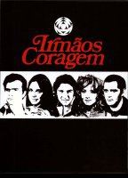Irmãos Coragem 1970 фильм обнаженные сцены