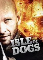 Isle of Dogs 2011 фильм обнаженные сцены