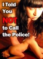 I Told You Not to Call the Police (2010) Обнаженные сцены