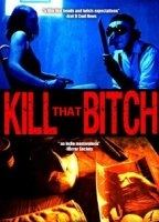Kill That Bitch (2014) Обнаженные сцены