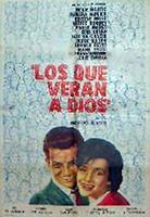 Los que veran a Dios 1963 фильм обнаженные сцены