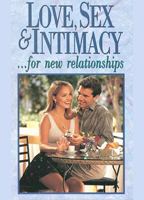 Love, Sex & Intimacy... for New Relationships 1994 фильм обнаженные сцены