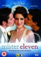 Mister Eleven 2009 фильм обнаженные сцены