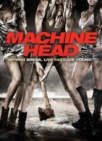 Machine Head (2011) Обнаженные сцены