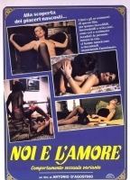 Noi e l'amore - comportamento sessuale variante 1986 фильм обнаженные сцены