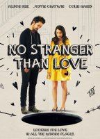 No Stranger than Love 2015 фильм обнаженные сцены