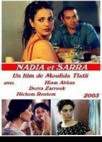 Nadia et Sarra 2004 фильм обнаженные сцены