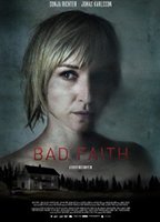 Bad Faith 2010 фильм обнаженные сцены