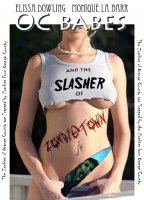 O.C. Babes And The Slasher Of Zombietown (2008) Обнаженные сцены