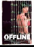 Offline 2012 фильм обнаженные сцены