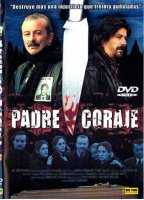 Padre coraje 2004 фильм обнаженные сцены