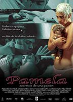 Pamela, secretos de una pasión 2007 фильм обнаженные сцены