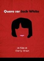 Quero Ser Jack White (2004) Обнаженные сцены