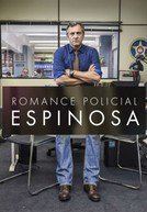 Romance Policial - Espinosa 2015 фильм обнаженные сцены