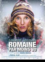 Romaine par moins 30 2009 фильм обнаженные сцены