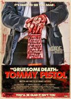 The Gruesome Death of Tommy Pistol (2010) Обнаженные сцены