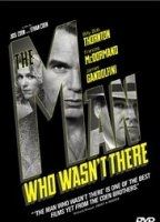 The Man Who Wasn't There (II) 2001 фильм обнаженные сцены