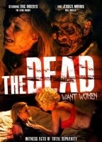 The Dead Want Women 2012 фильм обнаженные сцены