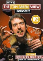 The Tom Green Show 1999 - 2003 фильм обнаженные сцены