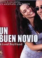 Un buen novio 1998 фильм обнаженные сцены