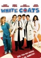 Whitecoats 2004 фильм обнаженные сцены