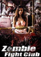 Zombie Fight Club 2014 фильм обнаженные сцены