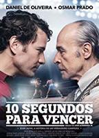 10 Segundos Para Vencer 2018 фильм обнаженные сцены