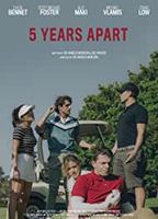 5 Years Apart (2019) Обнаженные сцены