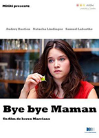Bye Bye Maman (2012) Обнаженные сцены